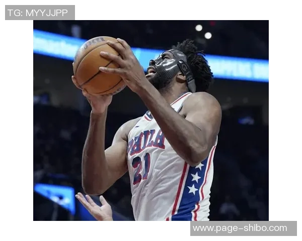 昔日大帝恩比德状态回暖四场比赛场均贡献28分7篮板5助攻 昔日大帝恩比德状态回暖四场比赛场均贡献28分7篮板5助攻